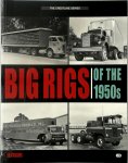 Ronald G. Adams - Big Rigs of the 1950s