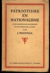 Huizinga, J. - Patriotisme en nationalisme in de Europeesche geschiedenis tot het einde der 19e eeuw