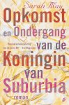 Sarah May - Opkomst En Verval Van De Koningin Van Suburbia