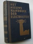 WELTER, EDUARD, - Het nieuwe handboek der electriciteit. Theorie en technische toepassingen.