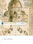 Roy Eriksen - The Building in the Text Alberti to Shakespeare and Milton