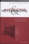 A. Van Timmeren - Autonomie & heteronomie - integratie en verduurzaming van essentiële stromen in de gebouwde omgeving A. Van Timmeren - Autonomie & heteronomie - integratie en verduurzaming van essentiële stromen in de gebouwde omgeving