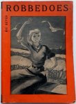 Beyer Rie, illustrator: Moree Gerrit de - Kwarttjesboek Robbedoes Geillustreerde Meisjesbibliotheek no 57