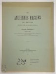 Charles Verschelde - Les anciennes maisons de Bruges dessinées d'apres les monuments originaux