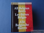 Deweer, Hilde (compil.). - Alle Belgische bieren / Les bières belges / All Belgian beers. [tekst NED-FR-ENG]