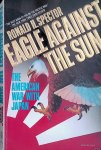 Spector, Ronald H. - Eagle Against The Sun The American War With Japan