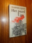 GIJSEN, MARNIX, - Het paard Ugo.