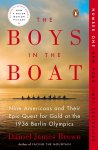 Daniel James Brown - Boys in the Boat Nine Americans and Their Epic Quest for Gold at the 1936 Berlin Olympics