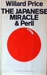 PRICE, WILLARD - The Japanese Miracle and Peril,