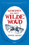 Tonke Dragt - Dagonaut en Unauwen 2 - Geheimen van het wilde woud