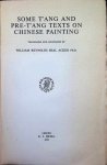 William Reynolds Beal Acker - Some T'ang and Pre-T'ang Texts on Chinese Painting: Translated and Annotated