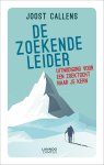 Joost Callens - De zoekende leider Uitnodiging voor een zoektocht naar je kern