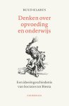 Ruud Klarus - Denken Over Onderwijs En Opvoeding