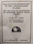 Jong, A.M. de - 5x Bulletje en Boonestaak (hele vroege vermoedelijk 1e drukken, voor titels lees extra info)