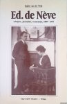 Wilk, Emile van der - Ed. de Neve: schrijver, journalist, verzetsman, 1889-1961 *GESIGNEERD*