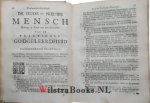 Driessen, Antonius - Oude en Nieuwe Mensch Gebragt tot een Zaamstel der Praktikale Godgeleertheid. Uit het Latyn vertaalt en meer dan de helft vermeerdert met een Toegift, De Nieuwe Mensch een Betragter der Wonderwegen die God gehouden heeft met het Land zyner inw...