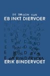 Erik Bindervoet - De droom van eb inkt diervoer