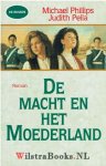 Phillips, Michael &amp; Pella, Judith - De macht en het Moederland dl 1 serie  De Russen