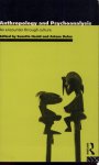 Suzette Heald, Ariane Deluz - Anthropology and Psychoanalysis