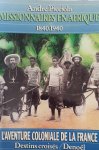 PICCIOLA André - Missionnaires en Afrique - l'Afrique occidentale de 1840 à 1940 PICCIOLA André - Missionnaires en Afrique - l'Afrique occidentale de 1840 à 1940