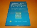 Halstead, Ricard - Protecting Intellectual Property. [gesigneerd - signed] Understanding and Using Trade Marks, Patents, Designs and Copyright in Business