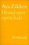 Zikken, Aya - Hemd met open hals