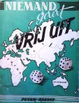 KLEIST Peter - Niemand gaat vrij uit ... Een boek van ergernis en hoop. Met 6 kaarten en 51 afbeeldingen. (vert. van Auch Du warst dabei. Ein Buch d. Ärgernisses u.d. Hoffnung - 1952/1953) [old booknumber 32704]