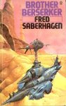 Saberhagen, Fred - Berserker 02: Brother Berserker