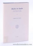 Braw, Christian. - Bücher im Staube. Die Theologie Johann Arndts in ihrem Verhältnis zur Mystik.