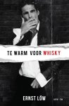 Ernst Löw - Te warm voor whisky