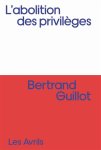 Bertrand Guillot - L'abolition des privilèges