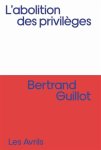 Bertrand Guillot - L'abolition des privilèges