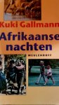 K. Gallmann - Afrikaanse nachten / Meulenhoff editie / 1372