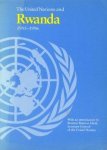 Nations, United - The United Nations and Rwanda 1993-1996.
