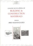 MOAVENZADEH, Fred [Ed.] - Concise Encyclopedia of Building & Construction Materials.