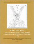 Agnès Guiderdoni-Bruslé, Ralph Dekoninck, Aline Smeesters - Otto Vaenius Otto Van Veen, Physicæ et Theologicæ Conclusiones (1621) Conclusions de Physique et de Théologie