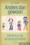 Strubbe, W - Anders dan gewoon. Inleiding in de kinderpsychiatrie