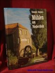 Sommer, Susanne; - Muhlen am Niederrhein. Die Wind- un Wassermuhlen des linken Niederrheins im Zeitalter der Industrialisierung ( 1814 - 1914 ),