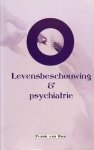 Frank van Ree - Levensbeschouwing & psychiatrie