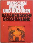 Johnston, Alan - Menschen Mächte und Kulturen Das archaische Griechenland