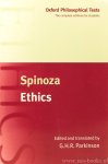 SPINOZA, B. DE - Ethcs. Edited and translated by G.H.R. Parkinson.