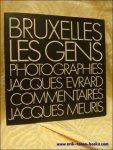 EVRARD, JACQUES; MEURIS, JACQUES - Bruxelles, les gens