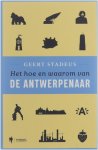 Geert Stadeus - Het hoe en waarom van de Antwerpenaar