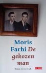 Moris Farhi - De gekozen man
