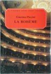Puccini, Giacomo - LA Boheme Based on "LA Vie De Boheme" by Henry Murger : An Opera in Four Acts/Catalog No 50337870