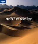 - Lonely Planet Guide to the Middle of Nowhere - Lonely Planet Guide to the Middle of Nowhere