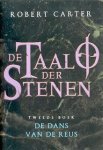 Carter, Robert - De Taal der Stenen 2: De Dans van de Reus