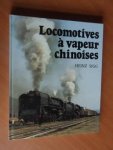 Sigg, Heinz - Locomotives a vapeur chinoises (treinen)