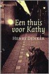 Henry Denker - Thuis voor kathy