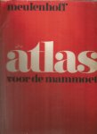 Pronk / Smit / Willems  -  onder redactie van - Atlas voor de mammoet